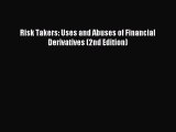 [Download] Risk Takers: Uses and Abuses of Financial Derivatives (2nd Edition) Ebook Free