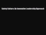 [Download] Safety Culture: An Innovative Leadership Approach PDF Free