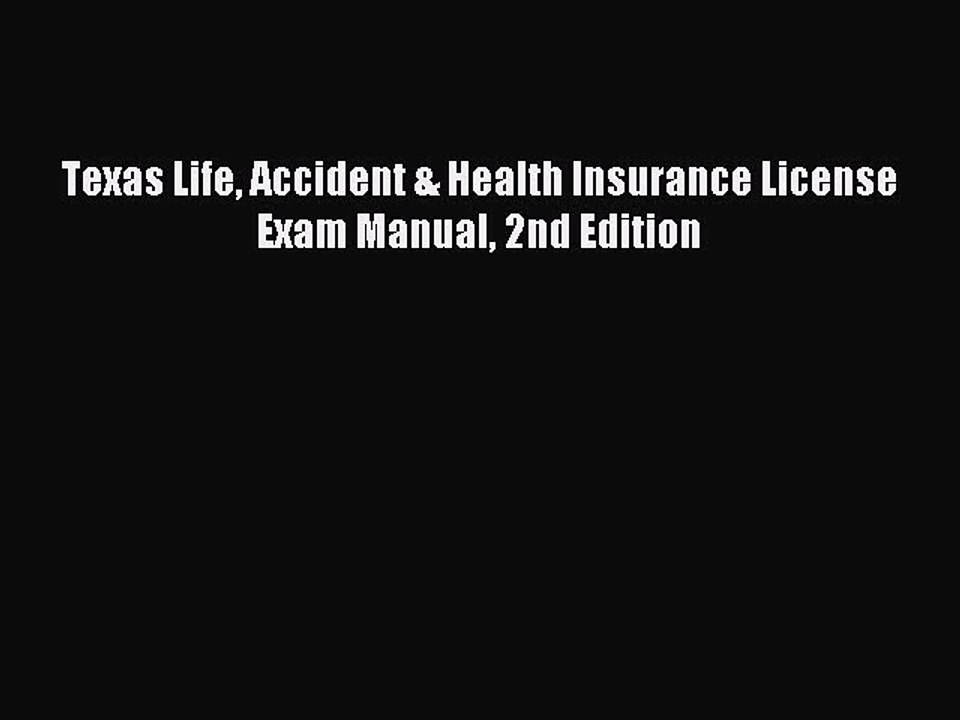 [Download] Texas Life Accident & Health Insurance License Exam Manual 2nd Edition Ebook Free