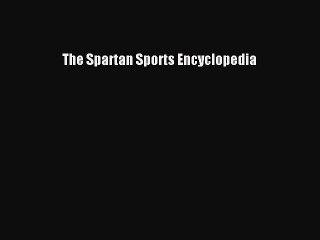Read The Spartan Sports Encyclopedia Ebook Free