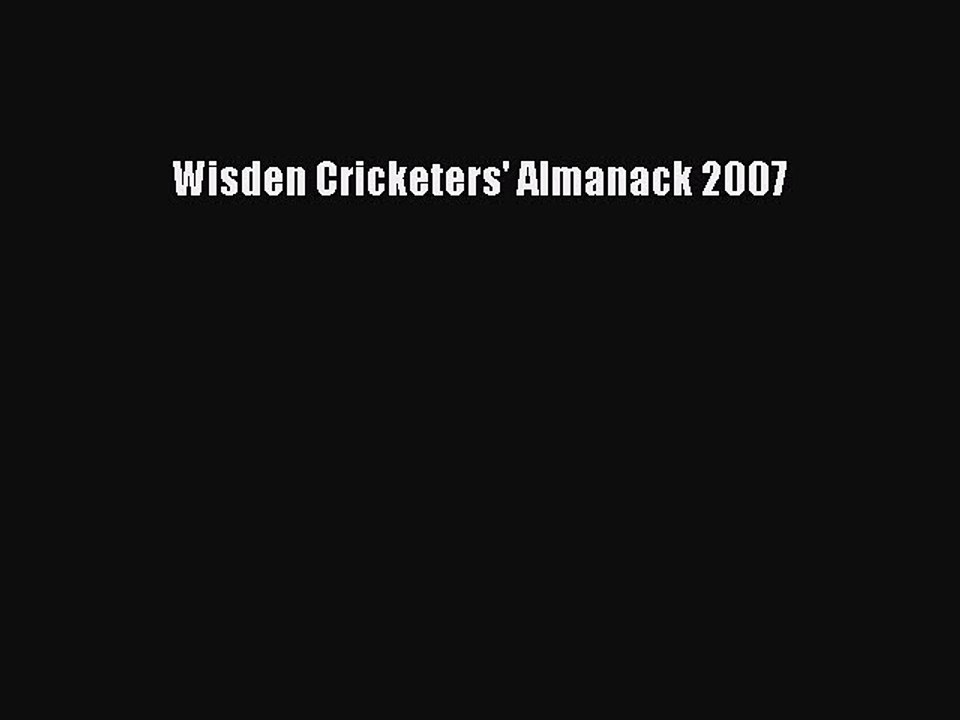 Read Wisden Cricketers' Almanack 2007 Ebook Free