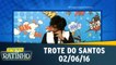 Trote do Santos - 02.06.16