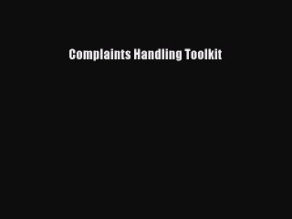 Download Video: Read Complaints Handling Toolkit Ebook Free