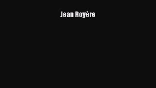 [Download] Jean RoyÃ¨re [Download] Online