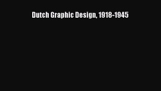 Download Dutch Graphic Design 1918-1945 Free Books