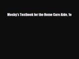 Download Mosby's Textbook for the Home Care Aide 1e PDF Book Free