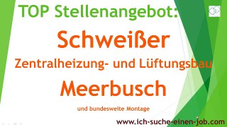 Stellenangebot Schweißer - HLS Meerbusch - www.ich-suche-einen-job.com