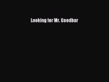 Download Looking for Mr. Goodbar Ebook Free