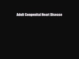 PDF Adult Congenital Heart Disease PDF Book Free