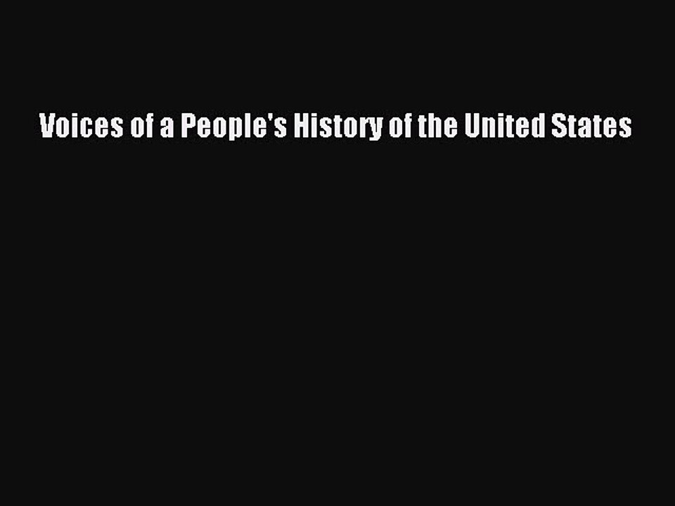Read Voices of a People's History of the United States Ebook Free