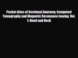 Download Pocket Atlas of Sectional Anatomy Computed Tomography and Magnetic Resonance Imaing