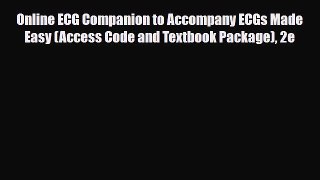 Download Online ECG Companion to Accompany ECGs Made Easy (Access Code and Textbook Package)