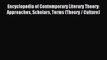 Read Encyclopedia of Contemporary Literary Theory: Approaches Scholars Terms (Theory / Culture)