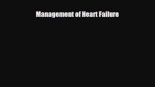PDF Management of Heart Failure PDF Book Free