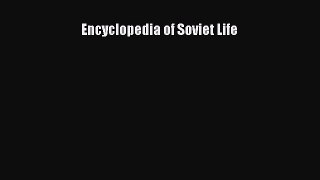Download Encyclopedia of Soviet Life PDF Online
