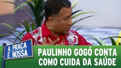 Paulinho Gogó conta como cuida da saúde