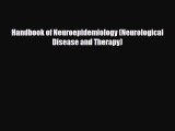 Download Handbook of Neuroepidemiology (Neurological Disease and Therapy) [Read] Full Ebook
