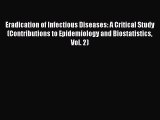 PDF Eradication of Infectious Diseases: A Critical Study (Contributions to Epidemiology and