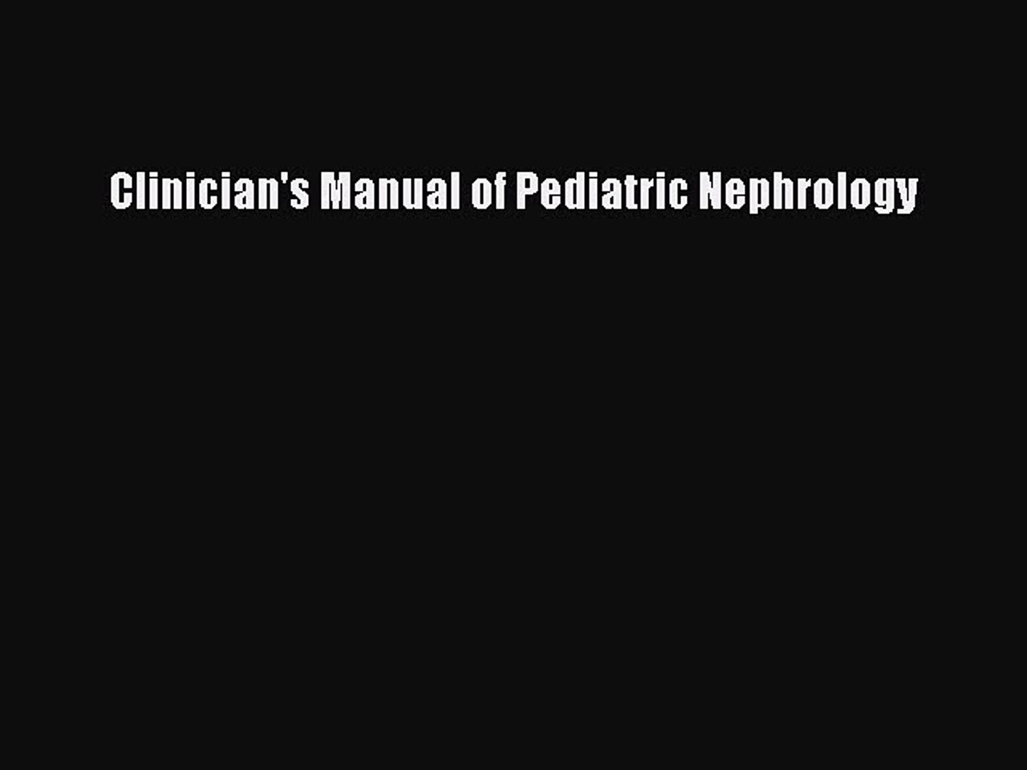 ⁣Read Clinician's Manual of Pediatric Nephrology Ebook Free