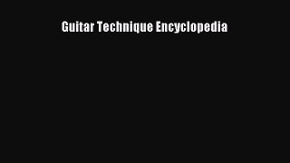 Read Guitar Technique Encyclopedia PDF Online