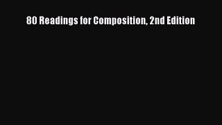 Read 80 Readings for Composition 2nd Edition Ebook Free