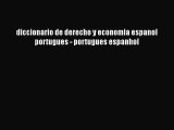 Read diccionario de derecho y economia espanol portugues - portugues espanhol Ebook Online