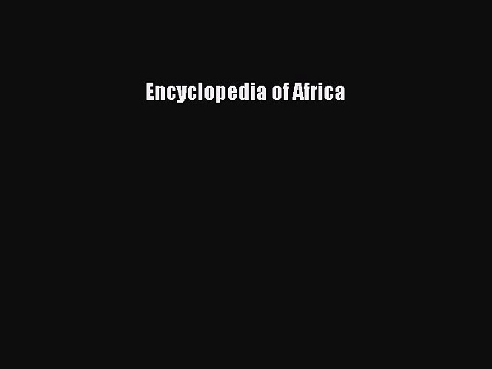 Read Encyclopedia of Africa PDF Free