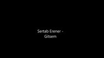 Sertab Erener - Gitsem