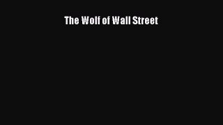 Read hereThe Wolf of Wall Street