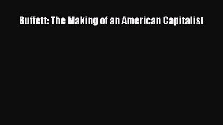 Read hereBuffett: The Making of an American Capitalist