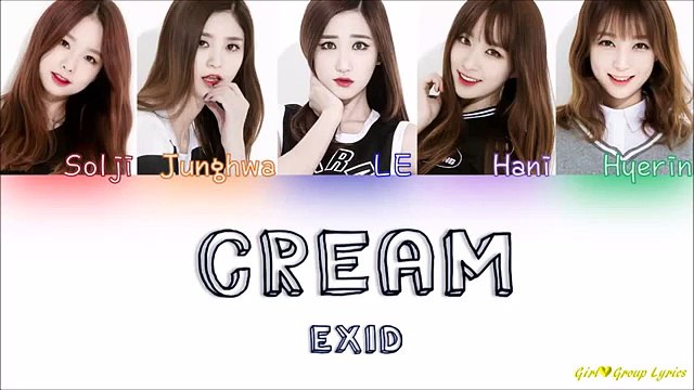 EXID (이엑스아이디) – CREAM [Color Coded Lyrics] (ENG⁄ROM⁄HAN)