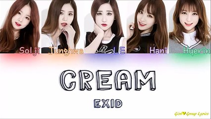 EXID (이엑스아이디) – CREAM [Color Coded Lyrics] (ENG⁄ROM⁄HAN)