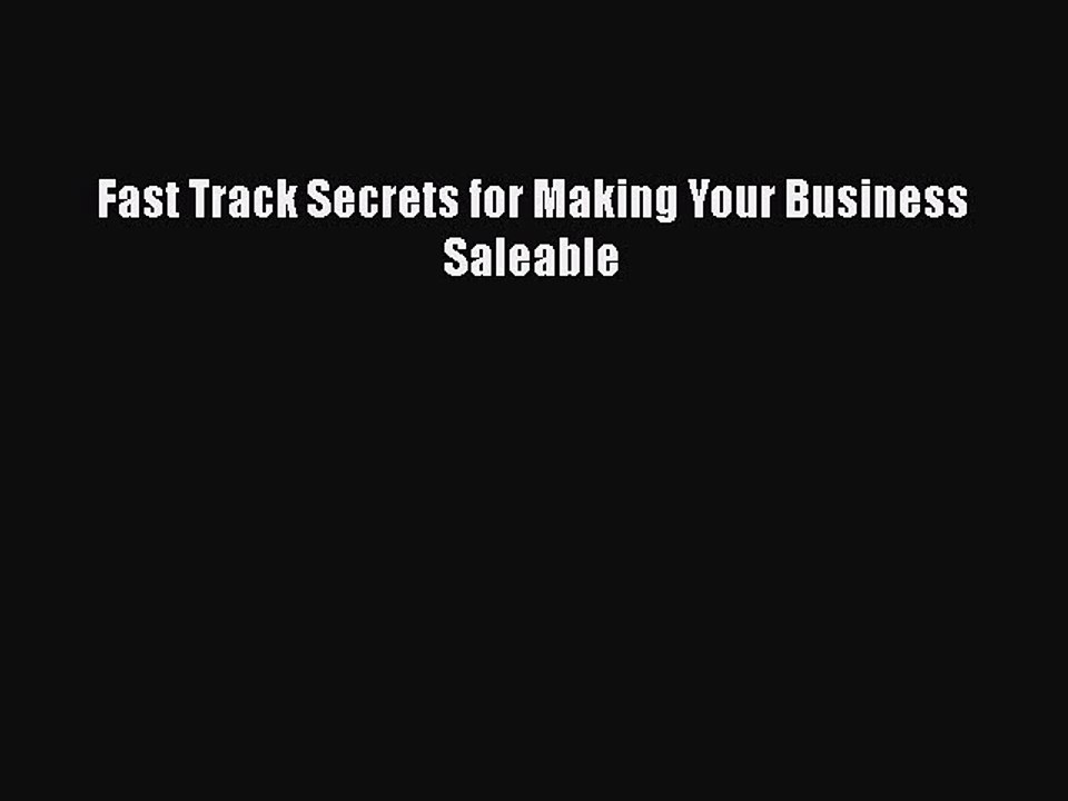 READbookFast Track Secrets for Making Your Business SaleableFREEBOOOKONLINE