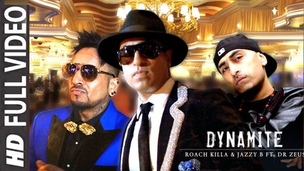 DYNAMITE (Full Video) ROACH KILLA & JAZZY B Feat. DR. ZEUS | New Punjabi Song 2016 HD