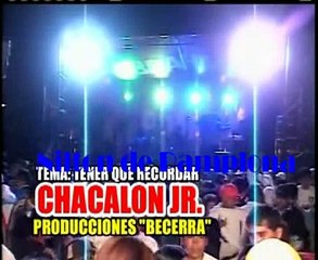 CHACALON JR Tener Que Recordar Jueves 25/10/12 Local Estadio San Cosme
