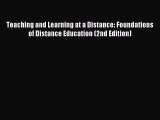 new book Teaching and Learning at a Distance: Foundations of Distance Education (2nd Edition)