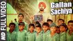 GALLAN SACHIYA (Full Video) GARRY SANDHU | New Punjabi Song 2016 HD
