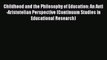 best book Childhood and the Philosophy of Education: An Anti-Aristotelian Perspective (Continuum