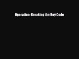 free pdf  Operation: Breaking the Boy Code