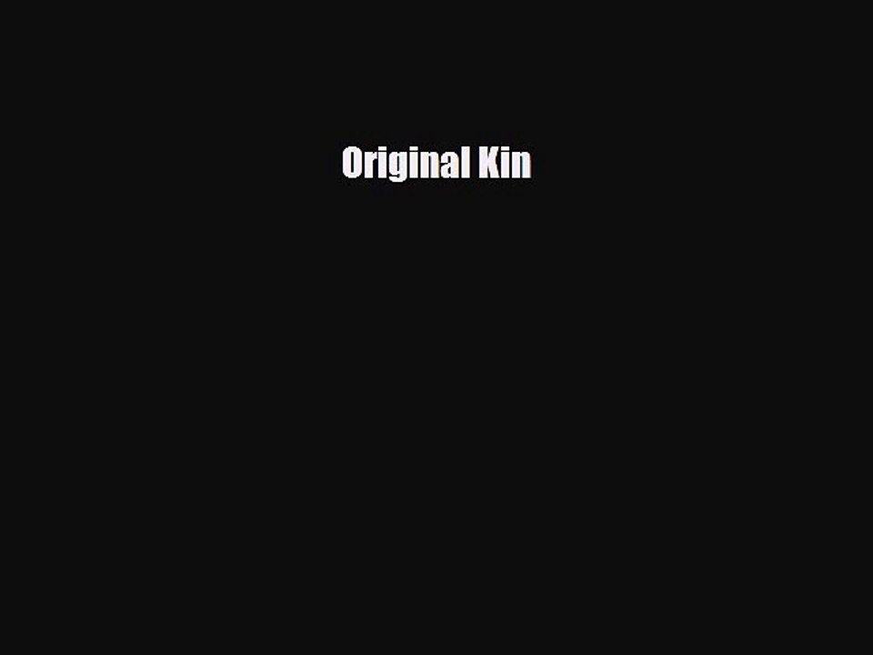 PDF Original Kin Free Books