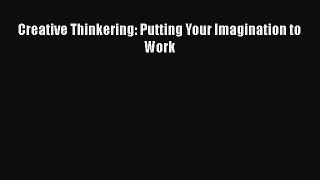 READbookCreative Thinkering: Putting Your Imagination to WorkFREEBOOOKONLINE