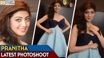 Pranitha Latest Photoshoots - Filmyfocus.Com