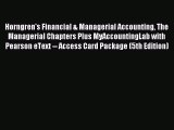 Read Horngren's Financial & Managerial Accounting The Managerial Chapters Plus MyAccountingLab