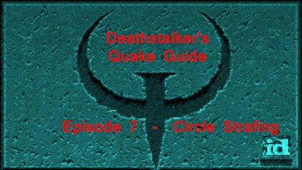 Official Quakewiki Video - Circle Strafing