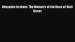 Read Benjamin Graham: The Memoirs of the Dean of Wall Street ebook textbooks