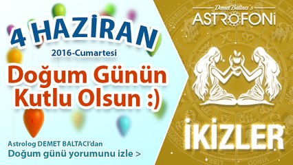DOĞUM GÜNÜN KUTLU OLSUN SEVGİLİ İKİZLER Bugün 4 Haziran 2016 :)