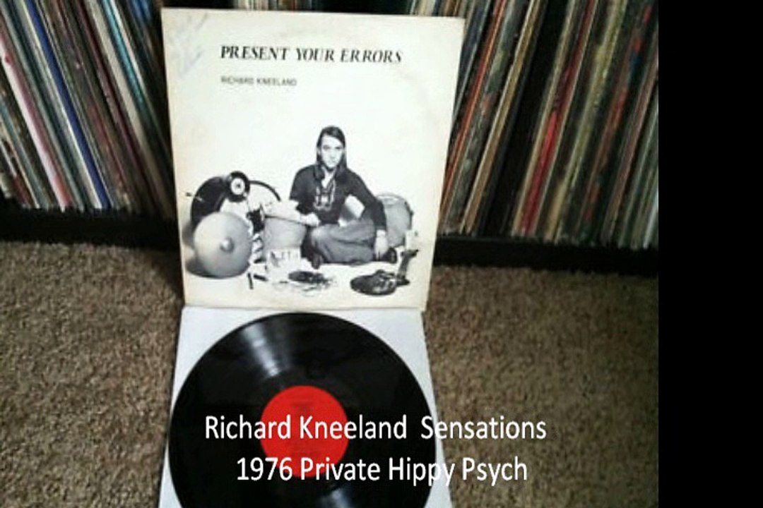 Richard Kneeland  "Sensations"  1976 US Private Hippy Psych
