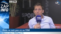 Zap : Riolo se pose des questions sur la vente de l'OM