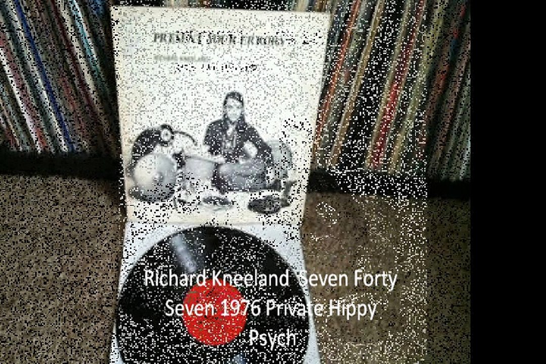 Richard Kneeland  "Seven Forty Seven "1976 Private Hippy Psych