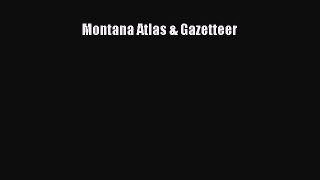 Read Montana Atlas & Gazetteer Ebook Free